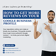 Want More Reviews on Your Google Business Profile? Here’s What Actually Works!