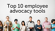 10 top employee advocacy tools to increase brand reach and ROI