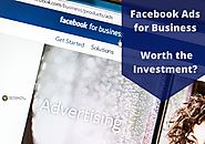 Facebook Ads for Business – Worth the Investment?