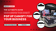 Choosing the Right Pop Up Canopy for Your Business