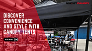 Discover Convenience and Style with Canopy Tents