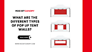 What Are The Different Types Of Pop Up Tent Walls?