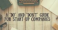 A “Do and Don’t” Guide for Start-Up Companies