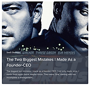The Two Biggest Mistakes I Made As a Founder-CEO
