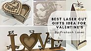 Best Laser Cut Gift Ideas for Valentine's