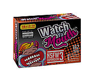 Watch Ya’ Mouth - NSFW Expansion Pack #3 (155 cards + 6 blanks)