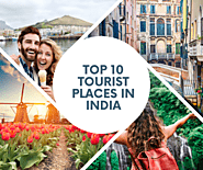 The Top 10 Tourist Places In India