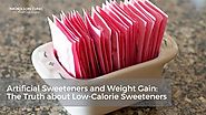 Artificial Sweeteners and Weight Gain