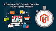 A Complete SEO Guide To Optimise Your Magento Website