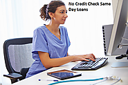 No Credit Check Same Day Loans- Loan Available Over The Internet Even for Lower Creditors!
