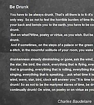 Be Drunk Poem by Charles Baudelaire - Poem Hunter