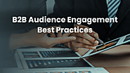 Top B2B Audience Engagement Strategies
