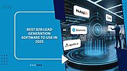Best B2B Lead Generation Software to Use in 2025