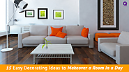 15 Easy Decorating Ideas to Makeover a Room in a Day