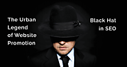 The Urban Legend of Website Promotion: Black Hat in SEO | RichestSoft