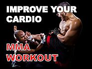 How to Improve Your Cardio for Mixed Martial Art