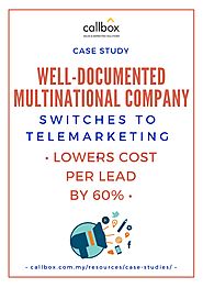 Well-Documented Multinational Company Switches to Telemarketing, Lowers Cost Per Lead by 60%