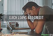 Quick Loans Bad Credit- Get Instant Loans Online Without Any Constraint