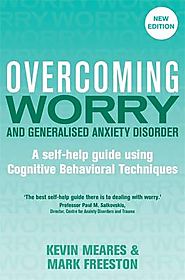 Overcoming Worry and Generalised Anxiety