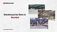 List of Warehouse or Godown for rent in Mumbai - Godamwale