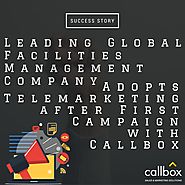 Leading Global Facilities Management Company Adopts Telemarketing after First Campaign with Callbox