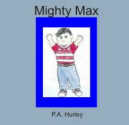 Mighty Max: P.A. Hurley, Nicole Moens, Judy Laird Price: 9789078473084: Amazon.com: Books
