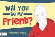 Will You Be My Friend?: Marianne Marts