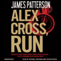 Alex Cross, Run (UNABRIDGED) Aubiobook