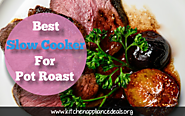 Best Slow Cooker For Pot Roast - The Perfect Crock Pot Buying Guide | Kitchen Appliance Deals