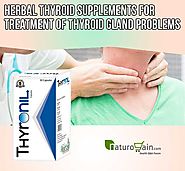 Herbal Thyroid Supplements For Treatment Of Thyroid Gland Problems