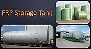 FRP Storage Tank Manufacturers using Fiberglass Pressure Adsorber