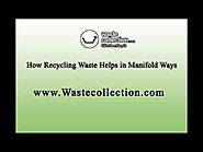 How Recycling Waste Helps