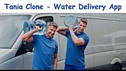 Tania Clone - Water Delivery App