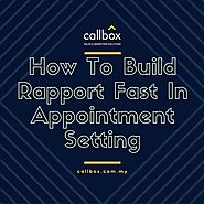How To Build Rapport Fast In Appointment Setting