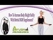 How To Increase Body Height Safely With Herbal HGH Supplements?