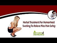 Herbal Treatment For Hemorrhoid Swelling To Relieve Piles Pain Safely
