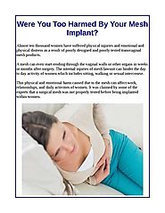 Were You Too Harmed By Your Mesh Implant?