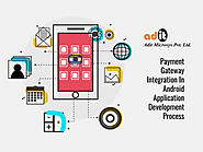 Integrates Payment Gateway During Android Application Development