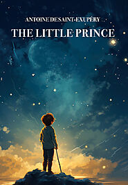 The Little Prince by Antoine de Saint-Exupéry