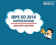 IBPS SO 2016 Notifications | Exam Date | Last Date