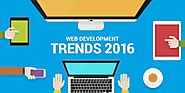 12 web development trends you must know about in 2016