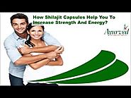 How Shilajit Capsules Help You To Increase Strength And Energy?