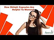 How Shilajit Capsules Are Helpful To Women?
