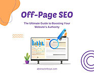 Off-Page SEO: Guide to Boosting Your Website’s Authority