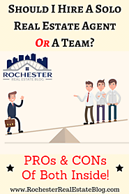 Hiring A Solo Real Estate Agent Or A Team