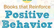 12 Children's Books that Reinforce Positive Behavior