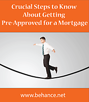 Key Tips To Get Pre-Approved For A Mortgage