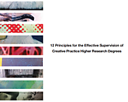 12 Principles for the Effective Supervision of Creative Practice Higher Research Degrees