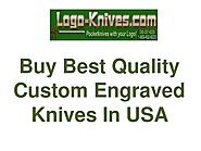 Buy Best Quality Custom Engraved Knives In USA