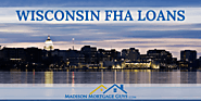 Wisconsin FHA Mortgage Requirements and Guidelines